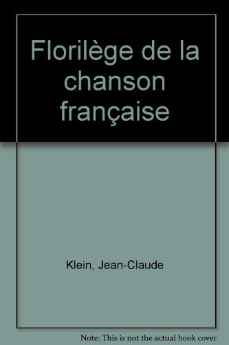 couverture de : Floril&egrave;ge de la chanson fran&ccedil;aise