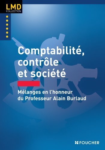 Comptabilité, contrôle et société. Mélanges en l'honneur du professeur Alain Burlaud de Claude Simon (31 janvier 2012) Broché