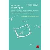 Kuş U&ccedil;ar Kanat Ağlar