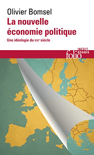 Download La nouvelle économie politique. Une idéologie du XXIe siècle