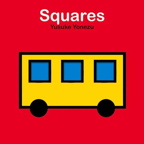 Squares: An Interactive Shapes Book for the Youngest Readers (Yonezu Board Book)