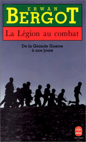 Download La Légion au combat. De la Grande Guerre à nos jours
