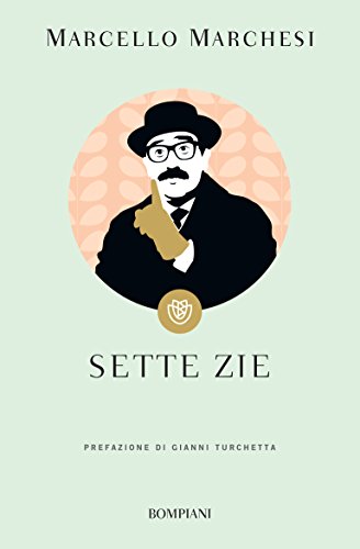 Marcello Marchesi  - Sette zie (2017)