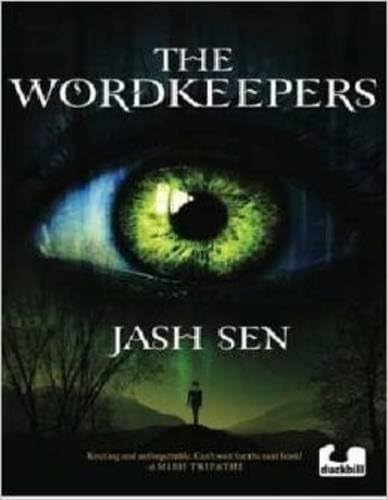 The Wordkeepers [Paperback] Jash Sen [Paperback] Jash Sen [Paperback] Jash Sen [Paperback] Jash Sen