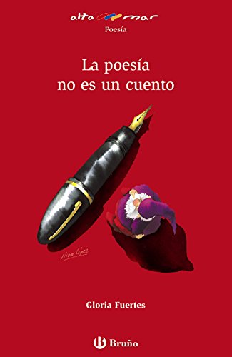La poesía no es un cuento (CastellanoA PARTIR DE 12 AÑOSALTAMAR)