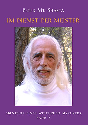Download Abenteuer eines Westlichen Mystikers - Band 2: Im Dienst der Meister Download Abenteuer eines Westlichen Mystikers - Band 2: Im Dienst der Meister