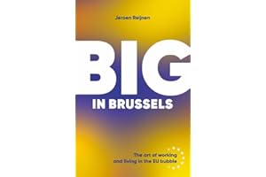 Big in Brussels: The art of working and living in the EU Bubble