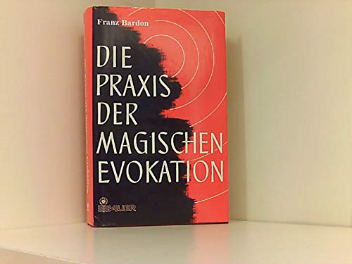 Die Praxis der magischen Evokation