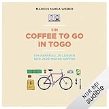 Image de Ein Coffee to go in Togo: Ein Fahrrad, 26 Länder und jede Menge Kaffee