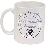 Ideal para regalo Taza Mejor Hermana del Mundo