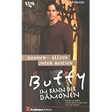 Buffy Im Bann Der Damonen Xander Auf Liebe Und Tod Amazon De Decandido Keith R A Bucher