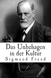 Das Unbehagen in der Kultur by Sigmund Freud