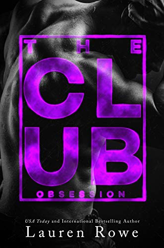 The Club: Obsession (The Club Trilogy Book 1) (English Edition) The Club: Obsession (The Club Trilogy Book 1) (English Edition)