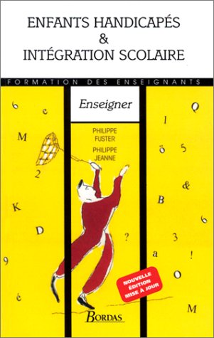 couverture de : Enfants handicap&eacute;s et int&eacute;gration scolaire