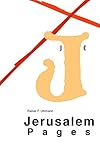 Jerusalem Pages: Ein Reise-, Geschichts- und Lesebuch über die Heilige Stadt