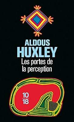 10 X 18 Les portes de la perception