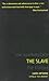 The Slave: The Marketplace Trilogy, Volume 2 by 