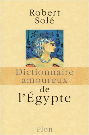 couverture de : Dictionnaire amoureux de l'Egypte