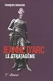 Image de Jeanne d'Arc, le Stratagème