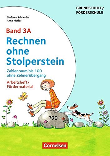 Rechnen ohne Stolperstein: Band 3A - Zahlenraum bis 100 ohne Zehnerübergang: Arbeitsheft/Fördermaterial