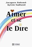 Aimer et se le dire