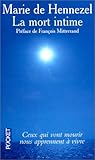 La Mort Intime - Ceux qui vont mourir nous apprennent à vivre