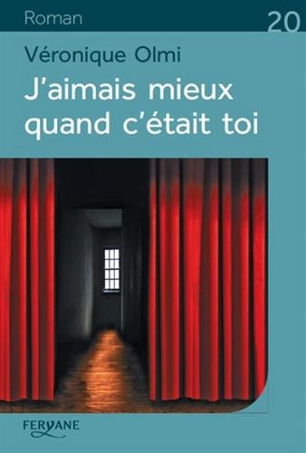 couverture de : J'aimais mieux quand c'&eacute;tait toi