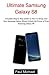 Produktbild Ultimate Samsung: Complete Step by Step Guide on How to Setup your New Samsung Galaxy S8 and Unlock the Power of Your Samsung Galaxy S8