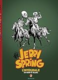Jerry Spring - L'Intégrale - tome 3 - Jerry Spring 3 intégrale 1958-1962 by Jijé, Philip