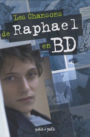 couverture de : Les chansons de Rapha&euml;l en BD