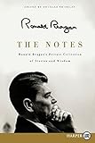 The Notes: Ronald Reagan's Private Collection of Stories and Wisdom by 