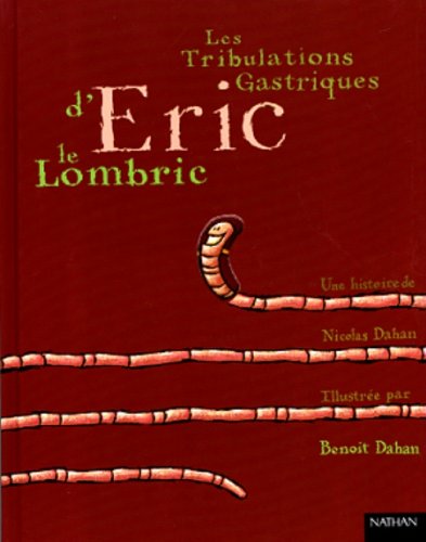 <a href="/node/10027">Les Tribulations Gastriques d'Eric le Lombric</a>