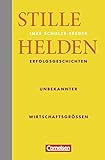Stille Helden - Erfolgsgeschichten unbekannter Wirtschaftsgrößen by 
