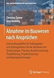 Image de Abnahme im Bauwesen nach Ansprüchen: Entscheidungshilfen für Auftraggeber und Auftragneh