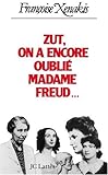 Zut ! on a encore oublié Madame Freud
