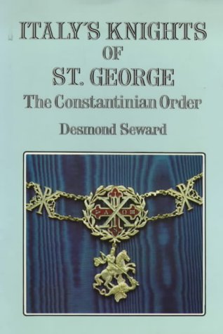 Italy's Knights of St. George: The Constantinian Order livre