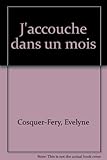J'accouche dans un mois