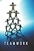 Produktbild T E A M W O R K: Team building for success in organizations, corporations, small business. A journal notebook for team management training, seminar, ... A great journal for HR to have handy.
