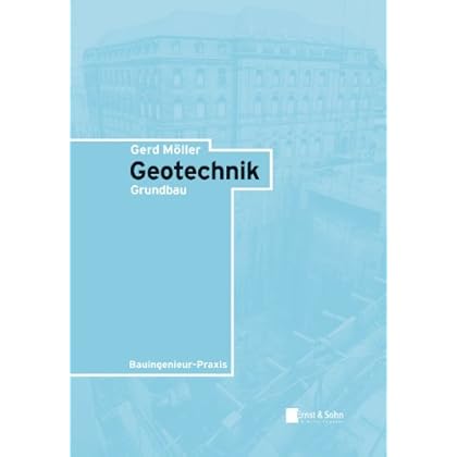 [PDF] Download Geotechnik: Grundbau (Bauingenieur-praxis) Kostenlos