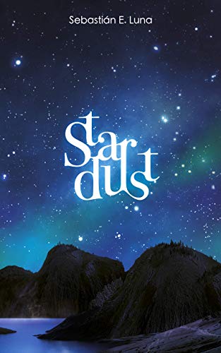 Stardust de [Luna, SebastiÃ¡n E.]