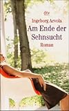 Cover zum Buch Am Ende der Sehnsucht