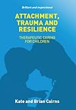 Image de Attachment, Trauma and Resilience