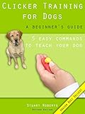 Image de Clicker Training For Dogs: A Beginner’s Guide (English Edition)