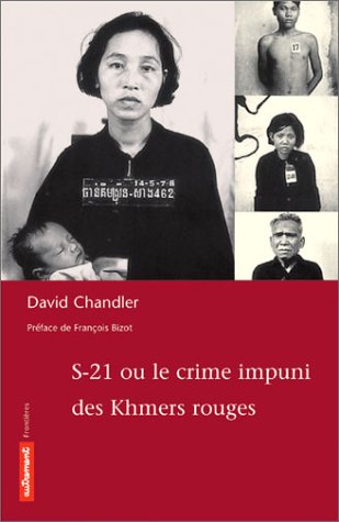 couverture de : S-21 ou Le crime impuni des Khmers rouges