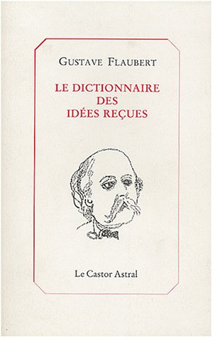couverture de : Le Dictionnaire des id&eacute;es re&ccedil;ues