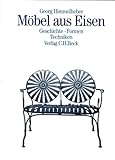 Image de Möbel aus Eisen: Geschichte, Formen, Techniken