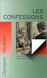 LES CONFESSIONS DE ROUSSEAU. Texte intégral des livres 1 à 4