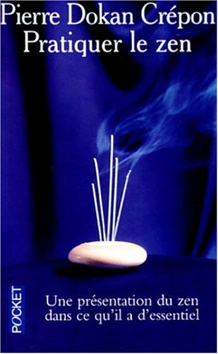 Télécharger PRATIQUER LE ZEN Francais PDF
