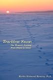 Image de Trackless Snow: One Woman's Journey from Shame to Grace (English Edition)