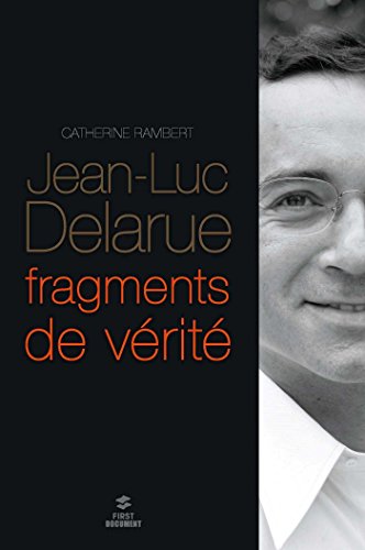 Download Jean-Luc Delarue, fragments de vérité